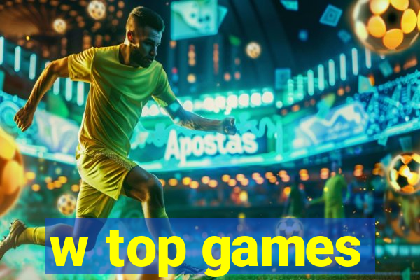 w top games